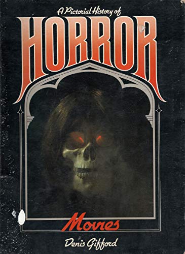 PICTORIAL HISTORY OF HORROR MOVIES, A (GONDOLA S.) [Paperback] (9780600373087) by Denis Gifford