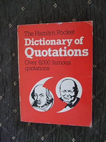 Beispielbild fr The Hamlyn Pocket Dictionary of Quotations zum Verkauf von Better World Books