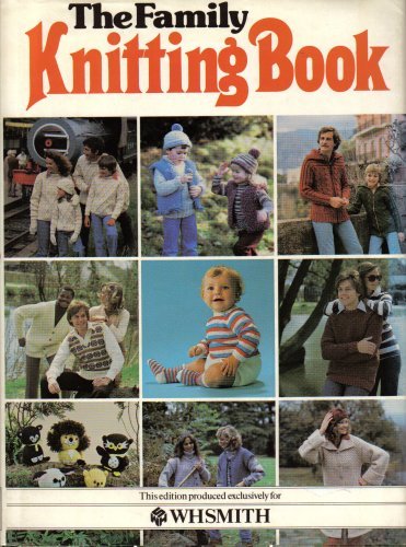 Stock image for The Family Knitting Book for sale by WorldofBooks