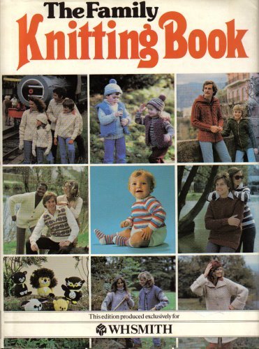 Stock image for The Family Knitting Book for sale by Better World Books