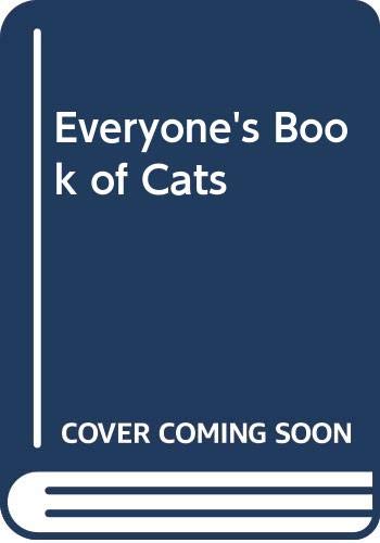 Stock image for Everyone's Book of Cats for sale by AwesomeBooks