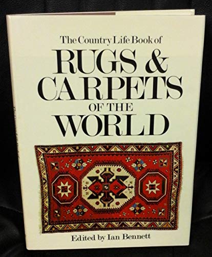 The Country Life Book of Rugs and Carpets of theWorld