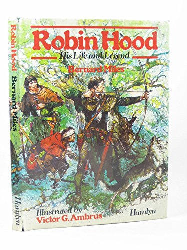 Stock image for Robin Hood: His Life and Legend for sale by The Bark of the Beech Tree