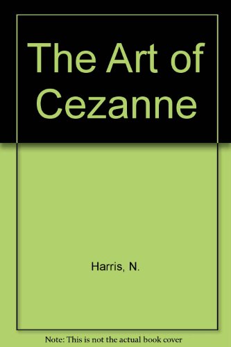 Beispielbild fr Art of Cezanne zum Verkauf von Reuseabook