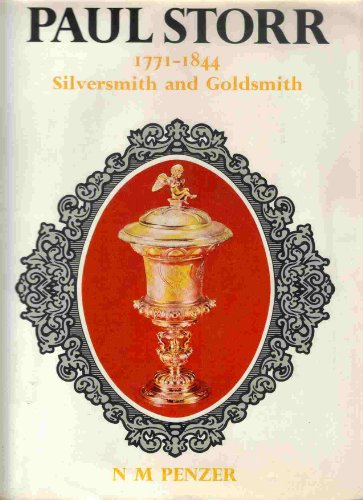 Imagen de archivo de Paul Storr, 1771-1844 : Silversmith and Goldsmith a la venta por Better World Books