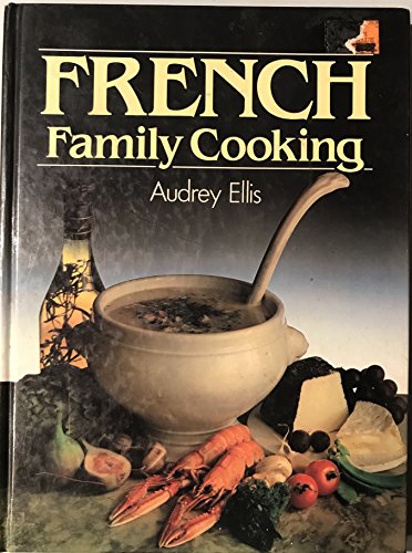 Imagen de archivo de French Family Cooking a la venta por AwesomeBooks
