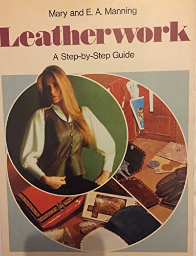 Stock image for Leatherwork : A Step-By-Step Guide for sale by Aaron Books