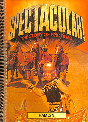 Spectacular!: The Story of Epic Films (9780600381495) by Cary, John