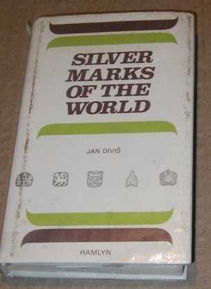 Beispielbild fr Silver Marks of the World zum Verkauf von Better World Books