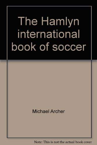 Stock image for International Book of Soccer for sale by AwesomeBooks