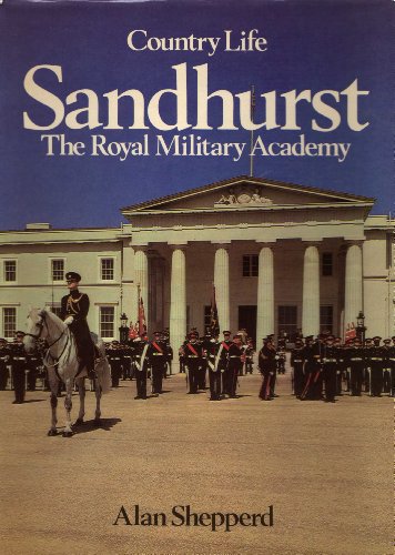 Stock image for Sandhurst, the Royal Military Academy for sale by ivanpavlovitch