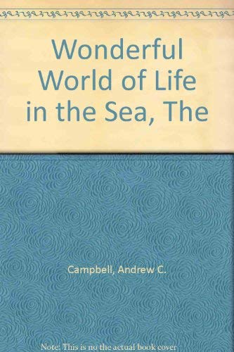 Beispielbild fr The Wonderful World of Life in the Sea zum Verkauf von Better World Books