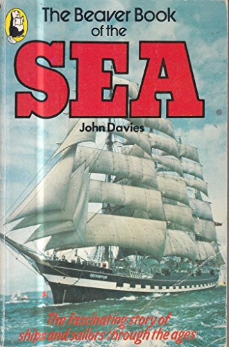 Beaver Book of the Sea (Beaver Books) (9780600383420) by John Davies