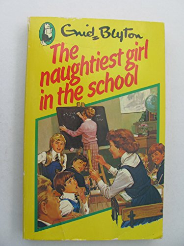 9780600384144: The Naughtiest Girl in the School (Beaver Books)