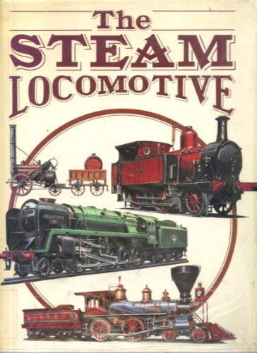 The steam locomotive (9780600384281) by P. M Kalla-Bishop