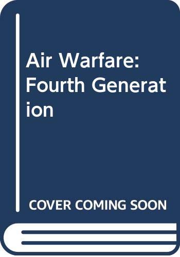 Stock image for Air Warfare: Fourth Generation for sale by WorldofBooks