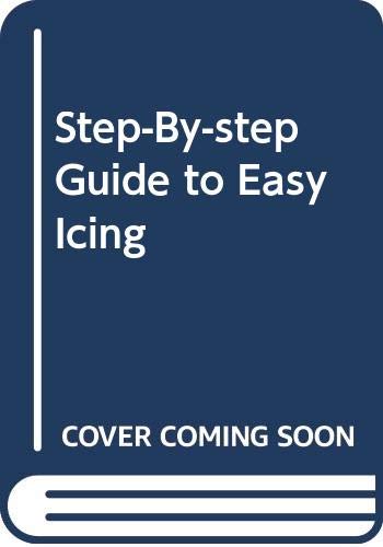 9780600385349: Step-By-step Guide to Easy Icing