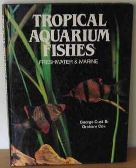 Beispielbild fr Tropical Aquarium Fishes: Freshwater & Marine zum Verkauf von AwesomeBooks