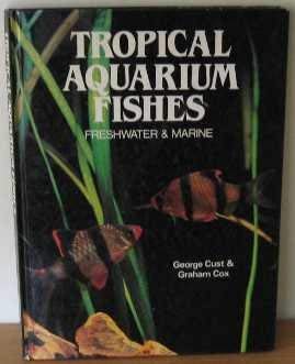 Stock image for Tropical Aquarium Fishes: Freshwater & Marine for sale by WorldofBooks