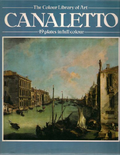Beispielbild fr Canaletto (Colour Library of Art) zum Verkauf von WorldofBooks