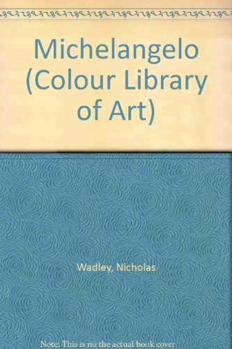 Beispielbild fr Michelangelo (Colour Library of Art) zum Verkauf von medimops