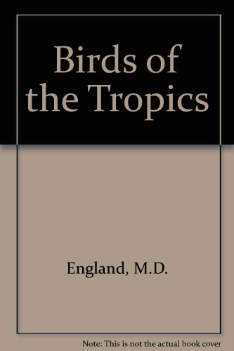 Imagen de archivo de Birds of the Tropics a la venta por AwesomeBooks