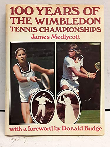 Stock image for One Hundred Years of the Wimbledon Tennis Championships for sale by WorldofBooks
