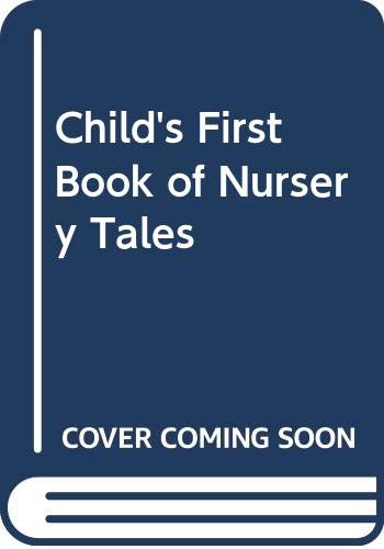 Imagen de archivo de Child's First Book of Nursery Tales a la venta por AwesomeBooks
