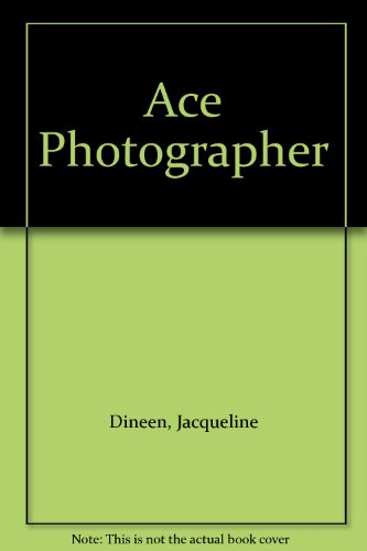 Ace Photographer (9780600389675) by Jacqueline Dineen