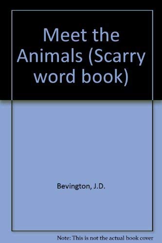 Beispielbild fr Meet the Animals (Scarry word book) zum Verkauf von AwesomeBooks