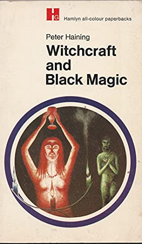 Witchcraft and Black Magic (All Colour Paperbacks) (9780600392217) by Peter Haining