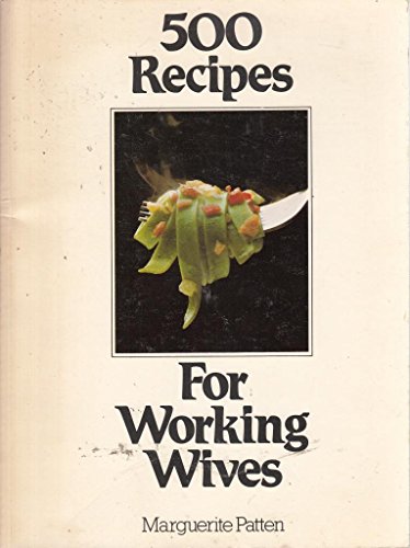 Imagen de archivo de For Working Wives (500 Recipes) a la venta por WorldofBooks