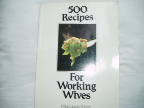 Stock image for For Working Wives (500 Recipes) for sale by WorldofBooks