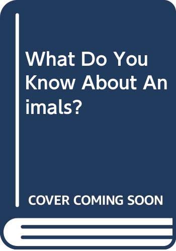 What Do You Know About Animals? (9780600392453) by Ian Jackson