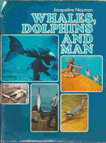 Imagen de archivo de Whales, Dolphins and Man a la venta por Better World Books