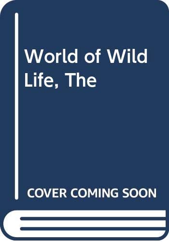 Stock image for World of Wild Life, The for sale by Goldstone Books