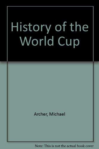Stock image for History of the World Cup for sale by WorldofBooks