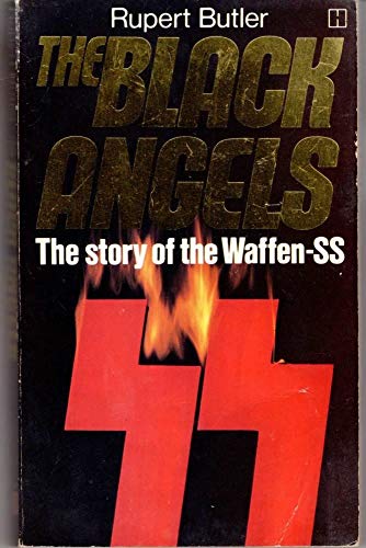 Beispielbild fr The Black Angels: The Story of the Waffen-SS zum Verkauf von Black and Read Books, Music & Games