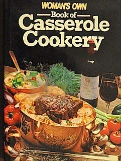 Stock image for "Woman's Own" Book of Casserole Cookery for sale by WorldofBooks