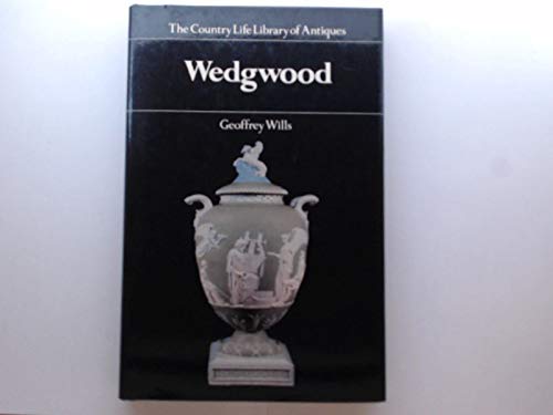 Stock image for Wedgwood : The Country Life Library of Antiques Series for sale by Sarah Zaluckyj