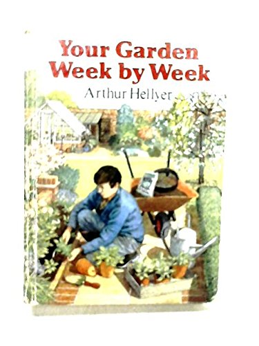 9780600395195: Your Garden Week by Week