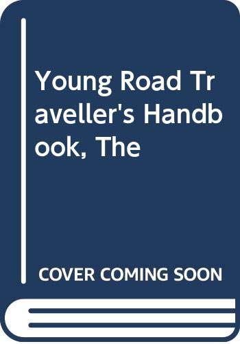 Beispielbild fr Young Road Traveller's Handbook, The zum Verkauf von WorldofBooks