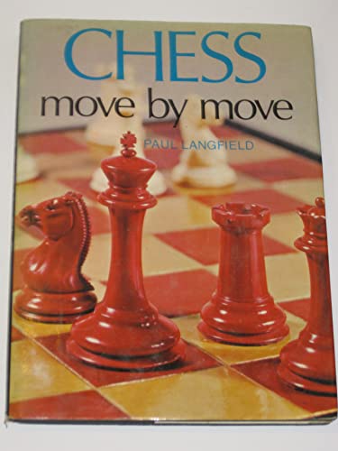 Beispielbild fr Chess Move by Move zum Verkauf von Better World Books