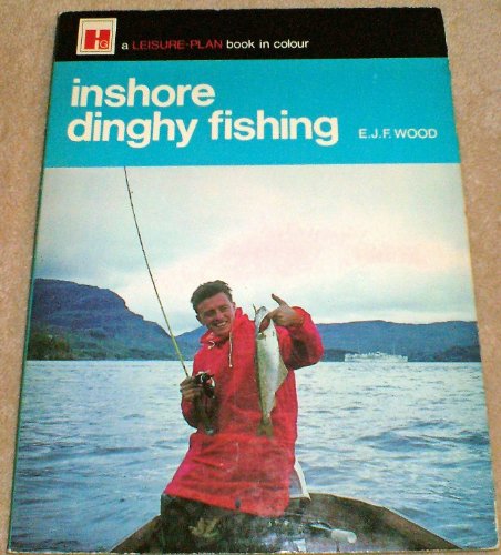 Stock image for Inshore Dinghy Fishing (Leisure Plan S.) for sale by WorldofBooks