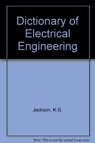 Dictionary of electrical engineering (9780600410607) by Kenneth George Jackson