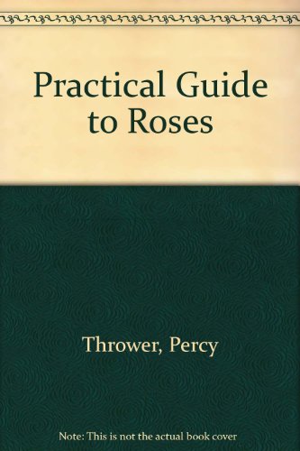 9780600442295: Practical Guide to Roses