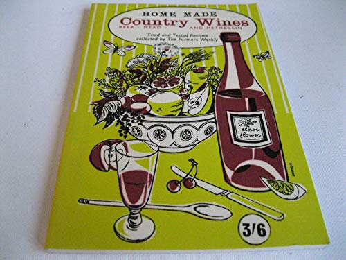 Imagen de archivo de Homemade Country Wines a la venta por Hawking Books
