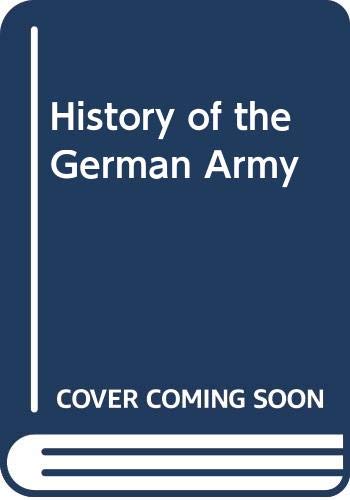 Beispielbild fr History of the German Army zum Verkauf von Reuseabook