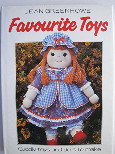 Stock image for Favourite Toys - Cuddly Toys and Dolls to Make for sale by AwesomeBooks