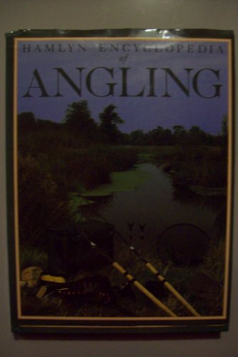 Stock image for HAM ENCY OF ANGLING for sale by AwesomeBooks
